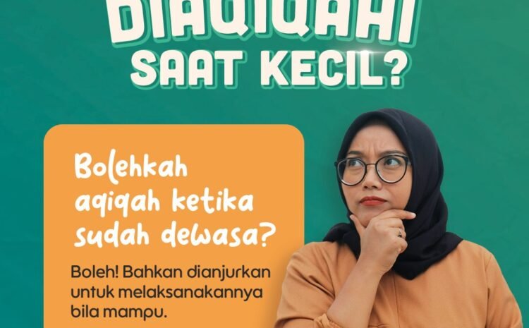  Aqiqah Bandung | Bolehkah Aqiqah Saat Dewasa ?